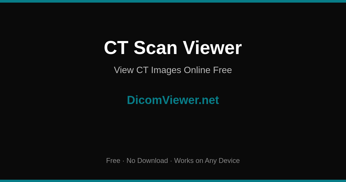 CT Scan Viewer Online - Free CT Image Viewer | DicomViewer.net