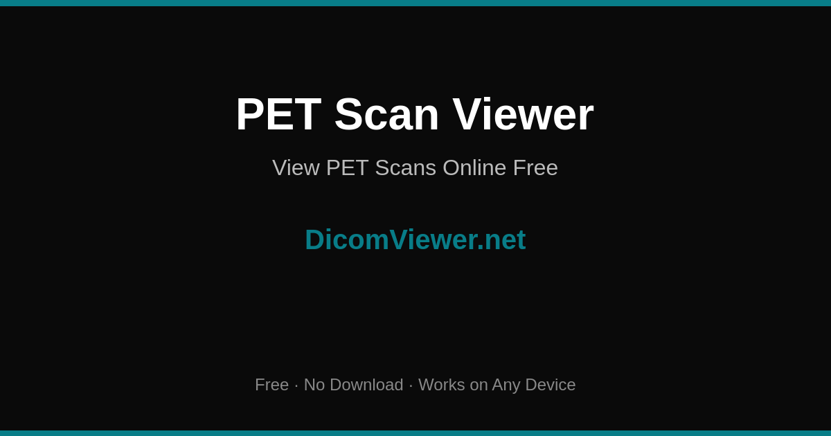 PET Scan Viewer Online - Free PET CT Image Viewer | DicomViewer.net